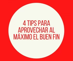 4 tips para aprovechar al máximo el buen fin